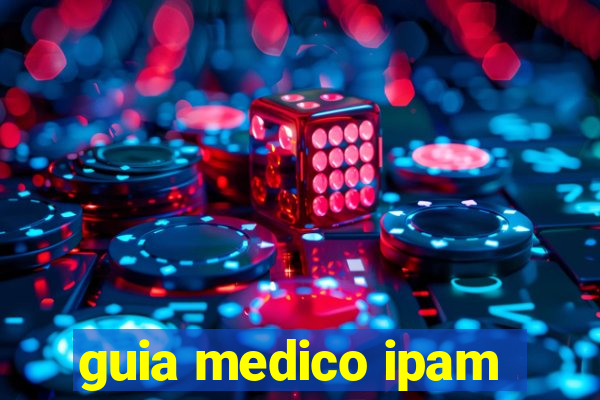 guia medico ipam